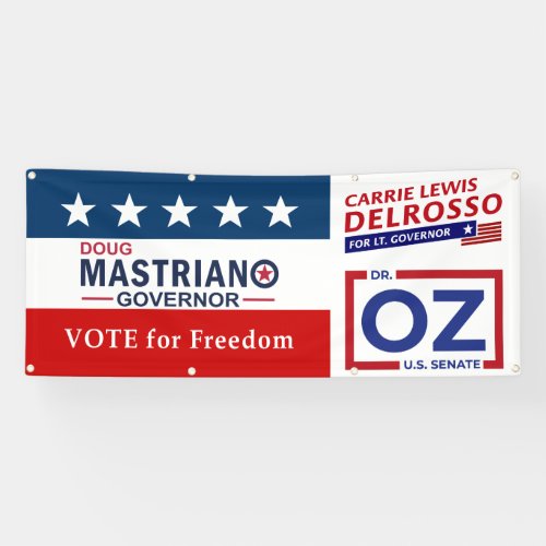 Vote for Freedom with Mastriano DelRosso  Dr OZ Banner
