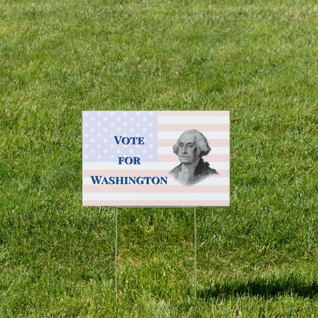 Vote for George Washington Sign (Insitu)