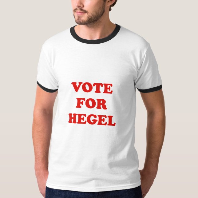 Vote for Hegel T-Shirt (Front)