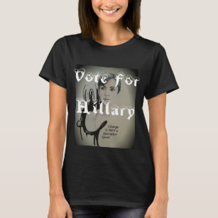 Vote for Hillary Change is NOT a Spectator Sport T-Shirt