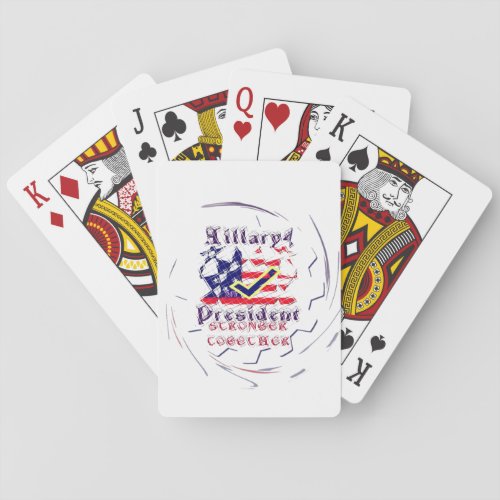 Vote for Hillary USA Stronger Together  My Preside Playing Cards