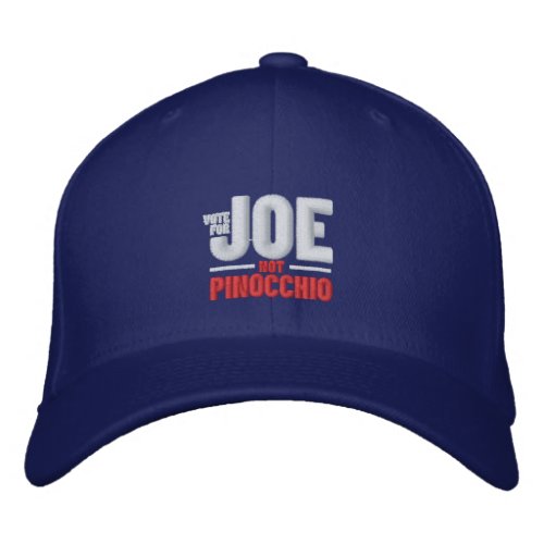 Vote for Joe Not Pinocchio Embroidered Baseball Cap