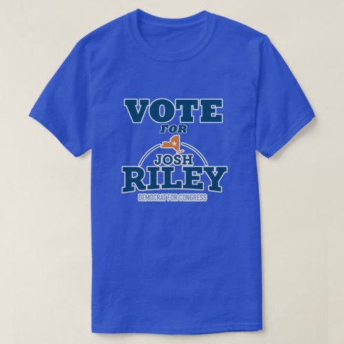 Vote For Josh Riley â Democrat For Congress T_Shirt