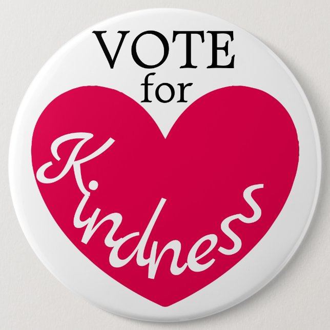 VOTE for Kindness Cute Pink Heart Huge Button (Front)