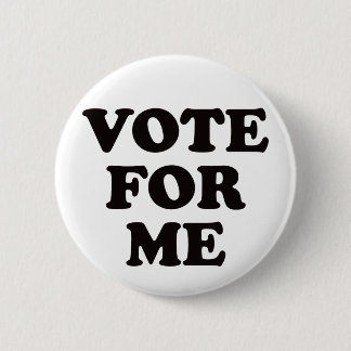 Vote For Me! Button