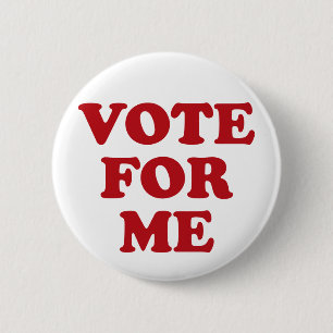 Vote For Me - Red Pinback Button