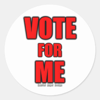 Vote for Me Round Stickers