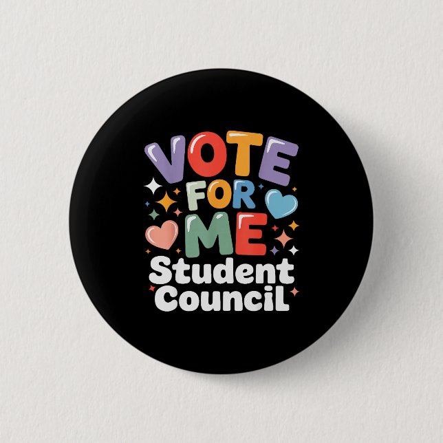 Vote For Me Student Council Vibes School Election  Button (Front)