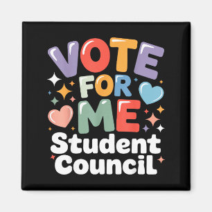 Vote For Me Student Council Vibes School Election Magnet