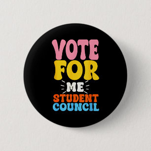 Vote For Me Student Council Youth Cool School Elec Button