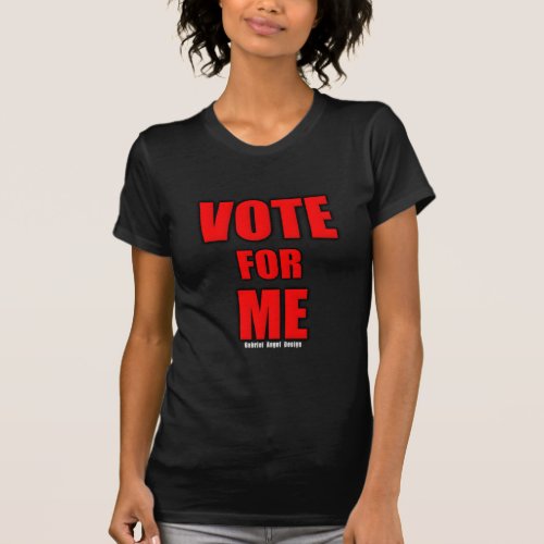 Vote for Me T_Shirt