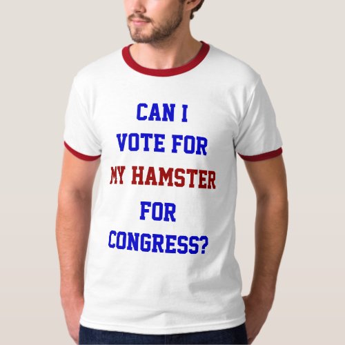 Vote For My Hamster Congress Funny Political T_Shirt