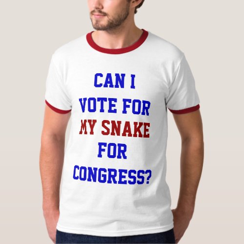 Vote For My Snake Congress Funny Political T_Shirt