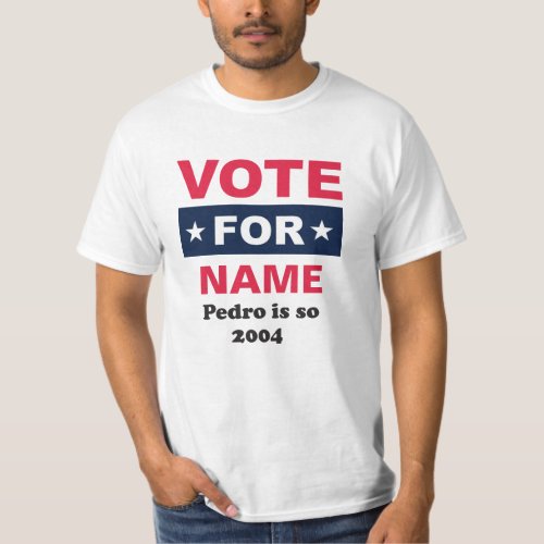 Vote for Name Custom Name T_Shirt