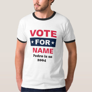 Vote for Name (Custom Name) T-Shirt