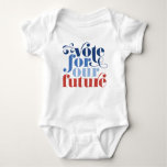 Vote For Our Future Election Red White &amp; Blue Baby Bodysuit at Zazzle