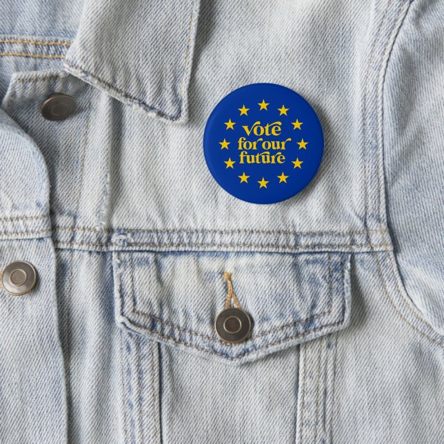 Vote For Our Future Europe Election 2024 Button (In Situ)