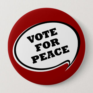 Vote For Peace Red Button