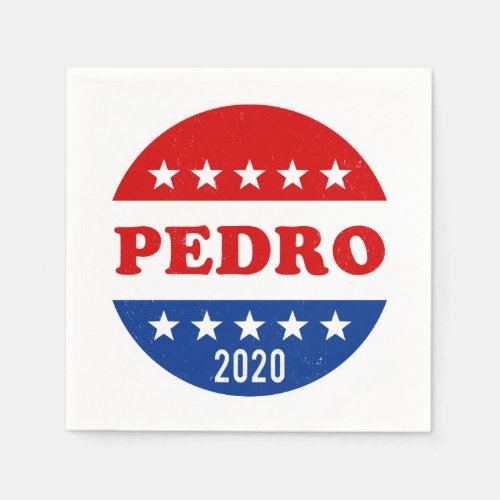 Vote for Pedro in 2020 Funny Voter Button Napkins