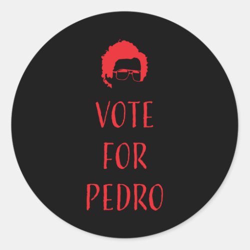 Vote For Pedro _ Napoleon Dynamite Classic Round Sticker