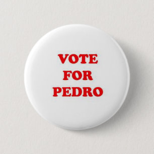 vote for pedro pinback button