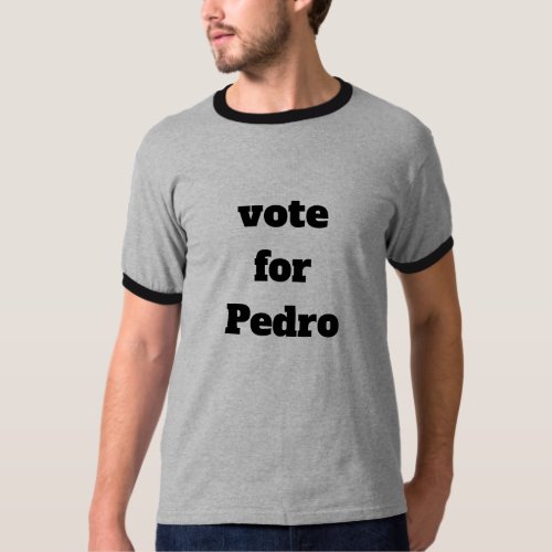 vote for Pedro T_Shirt