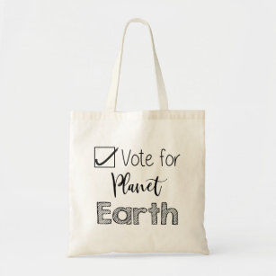 Vote for Planet Earth Say No to Plastic Eco Tote Bag