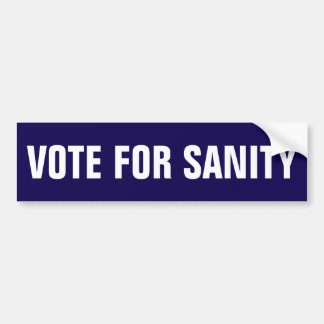 VOTE FOR SANITY BUMPER STICKER