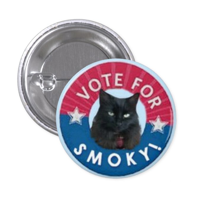 VOTE for SMOKY  Black Cats RULE Pin