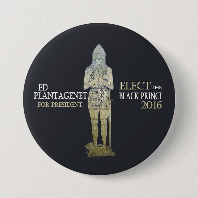 Vote for the Black Prince in 2016 Pinback Button (Front)