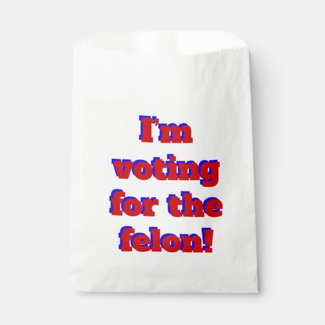 vote for the felon funny donald trump favor bag (Front)