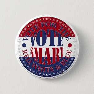 Vote For The Red, White and Blue Vote Smart Button