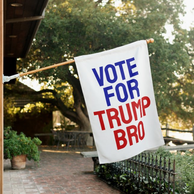 Vote For Trump Bro - Election 2024 House Flag (In SItu)