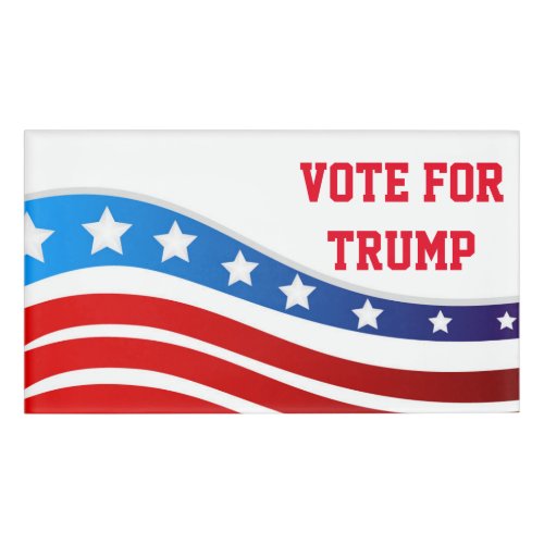 Vote For Trump Tag