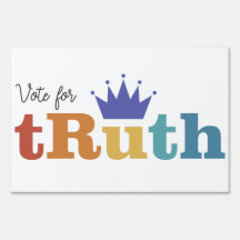 Vote for tRuth - RBG Yard Sign