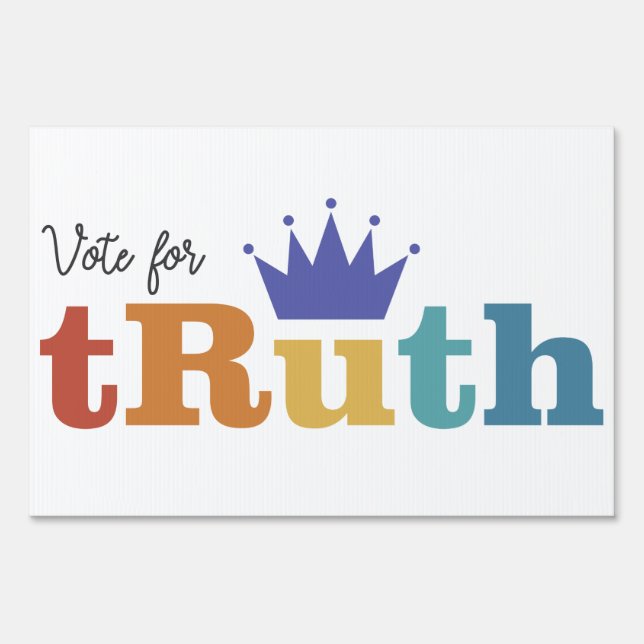 Vote for tRuth - RBG Yard Sign (Front)