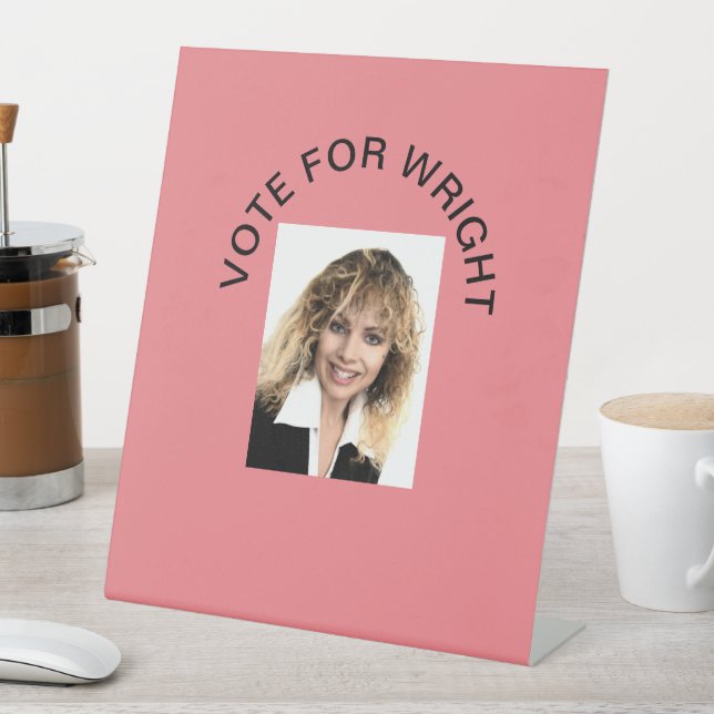 VOTE FOR WRIGHT PEDESTAL SIGN (In SItu)