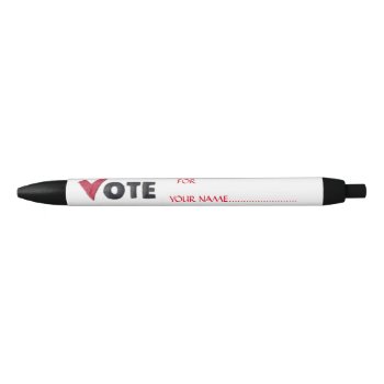 Vote For Your Candidate Black Ink Pen by CREATIVEforBUSINESS at Zazzle
