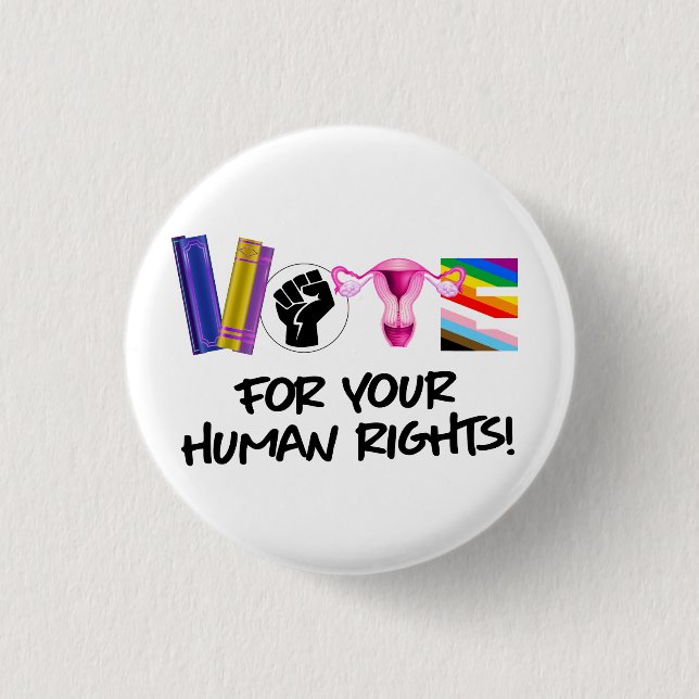 Vote for your Human Rights Button (Front)