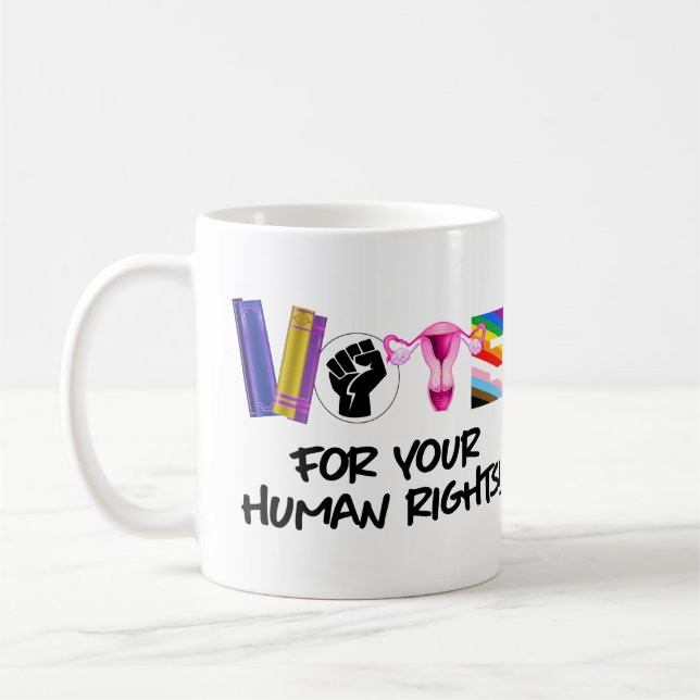 Vote for your Human Rights Coffee Mug (Left)
