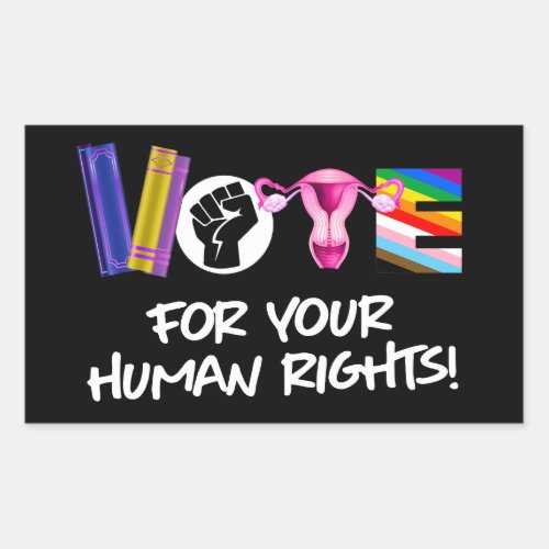Vote for your Human Rights Rectangular Sticker