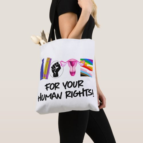 Vote for your Human Rights Tote Bag