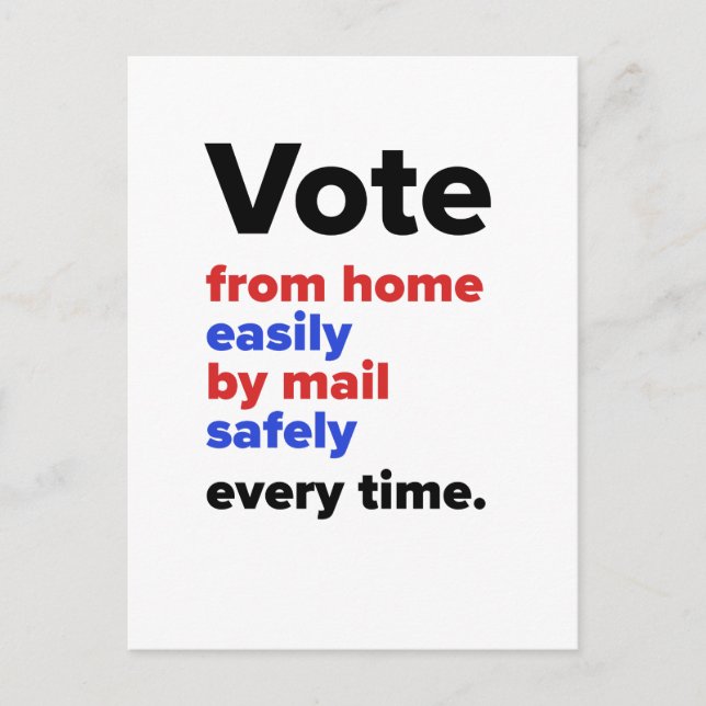 Vote from home easily by mail safely every time postcard (Front)