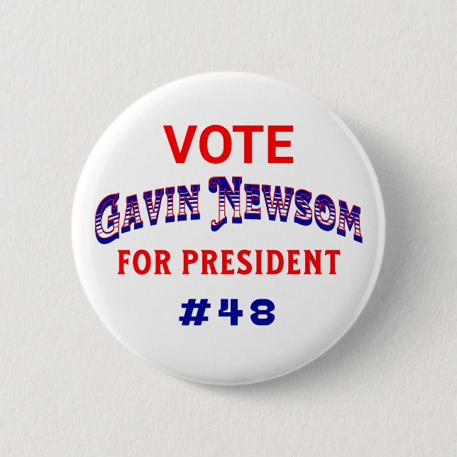 Vote Gavin Newsom for President Button (Front)