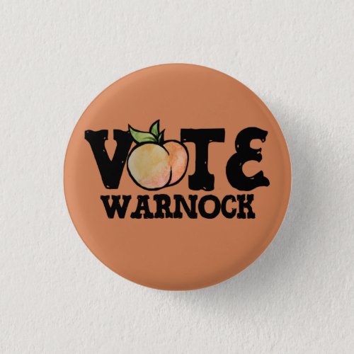 VOTE Georgia Senate Warnock Peach Button