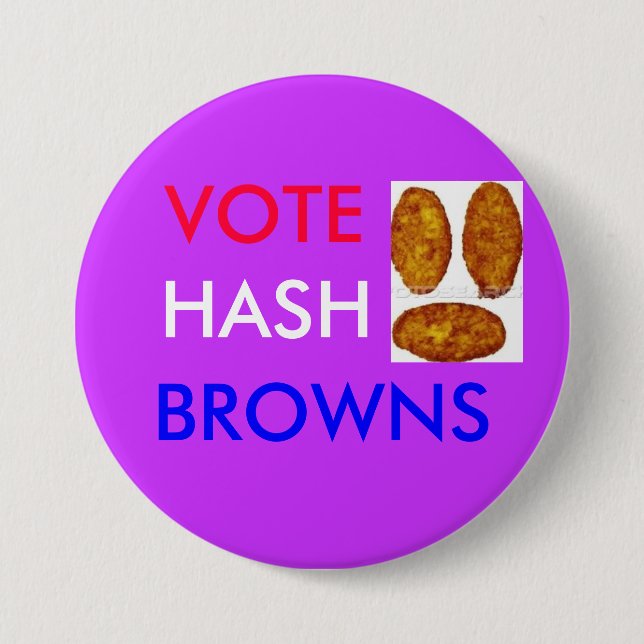 Vote Hash Browns Pinback Button (Front)