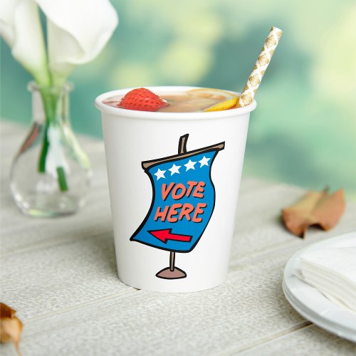 Vote Here Sign Paper Cups