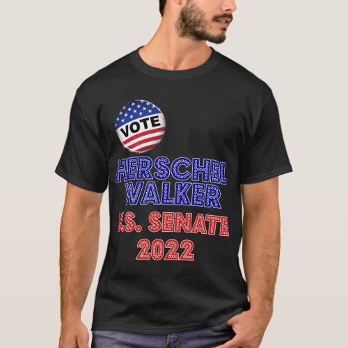 Vote Herschel Walker for US Senate   T_Shirt