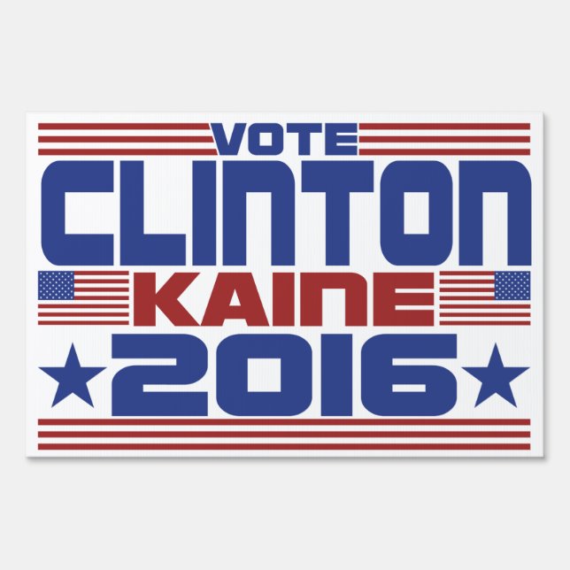 Vote Hillary Clinton Tim Kaine 2016 Sign (Front)