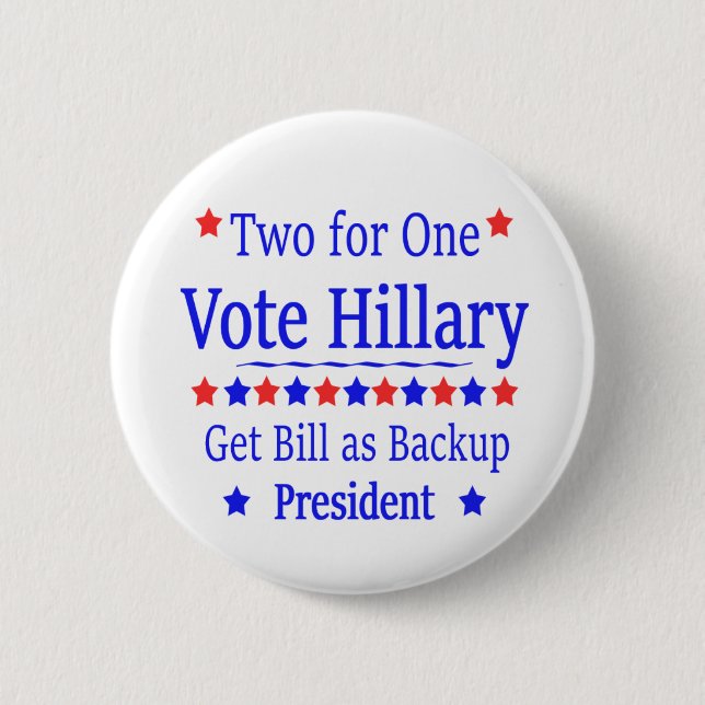 Vote Hillary Two for One Pinback Button (Front)